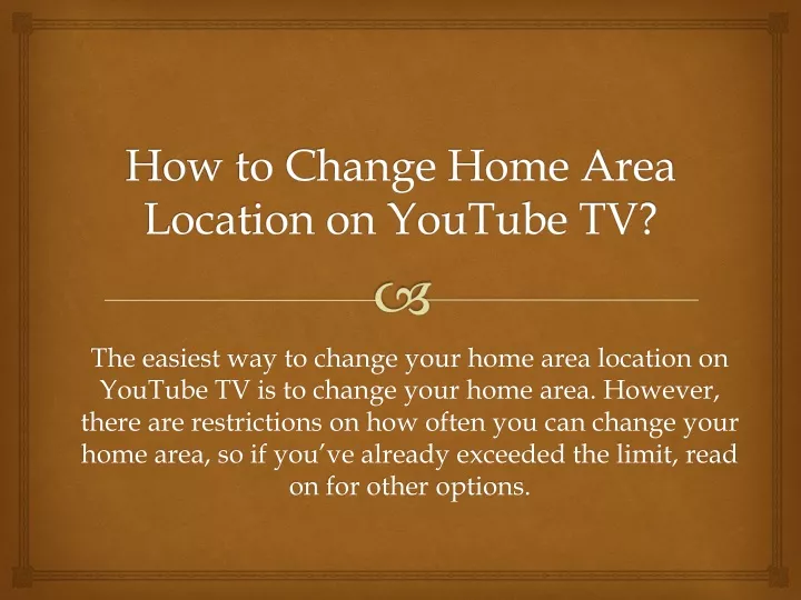 how to change home area location on youtube tv