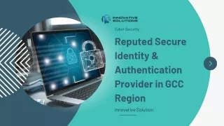 Reputed Secure Identity & Authentication Provider in GCC Region