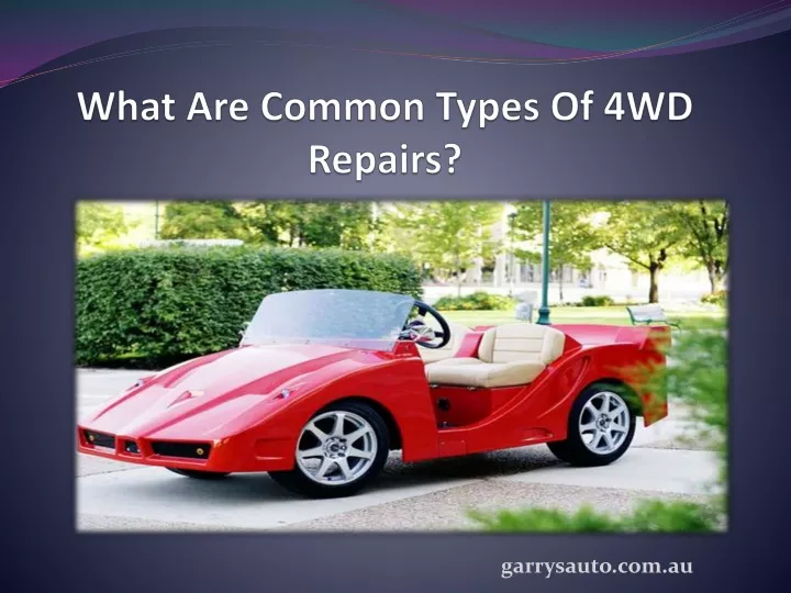 what are common types of 4wd repairs