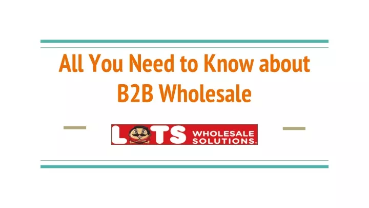 all you need to know about b2b wholesale