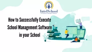 How to Successfully Execute School Management Software in your School