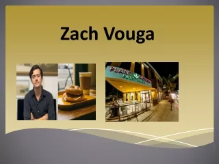 Zach Vouga is the driving force behind the vegan food industry's transformation.