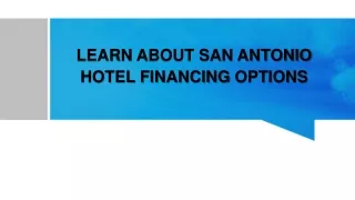 Learn About San Antonio Hotel Financing Options