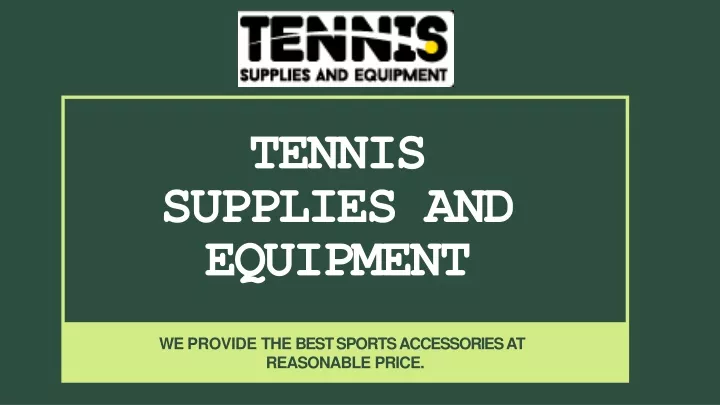 tennis supplies and equipment