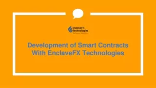 Development of Smart Contracts With EnclaveFX Technologies