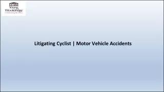 litigating cyclist motor vehicle accidents