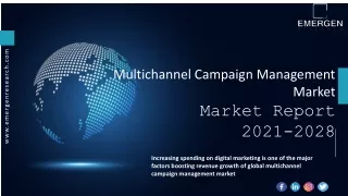 Multichannel Campaign Management Market Trend, Future Demand and Forecast
