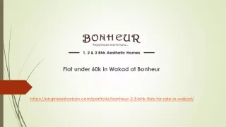 Flat under 60k in Wakad at Bonheur
