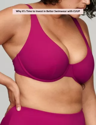 Why It’s Time to Invest in Better Swimwear with CUUP