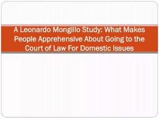 A Leonardo Mongillo Study What Makes People Apprehensive About Going to the Court of Law For Domestic Issues