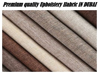 Premium Quality Upholstery Fabric in Dubai
