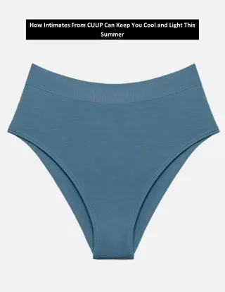 how intimates from cuup can keep you cool