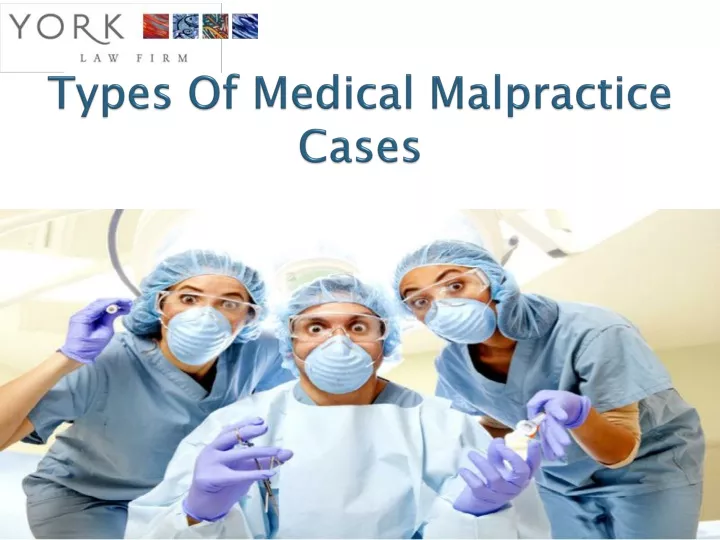 types of medical malpractice cases