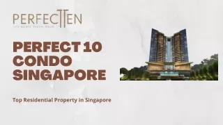 Perfect 10 Condo Singapore