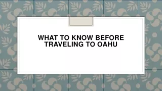 what to know before traveling to oahu