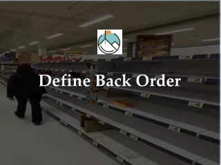 Define Back Order - Meaning Causes & Managing Tips