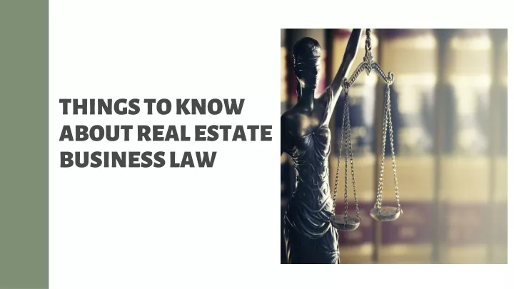 things to know about real estate business law