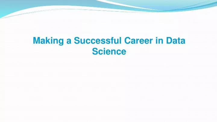 making a successful career in data science