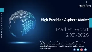 High Precision Asphere Market Key Vendors, Future Prospects and Regional