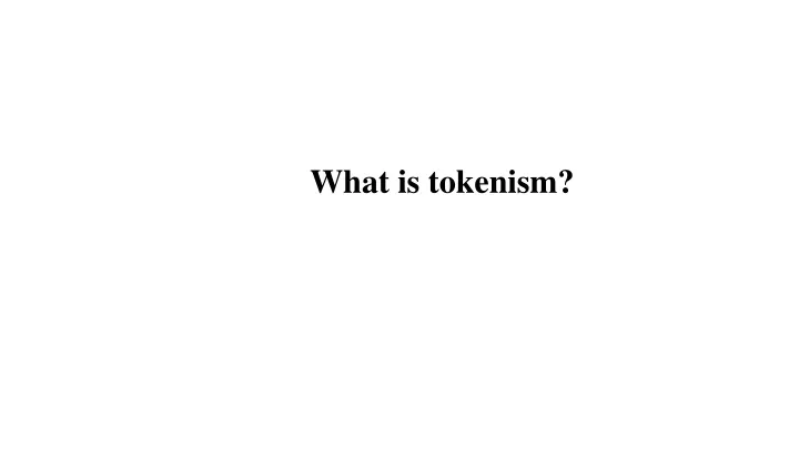 what is tokenism