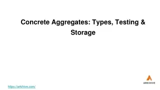 Concrete Aggregates: Types, Testing & Storage