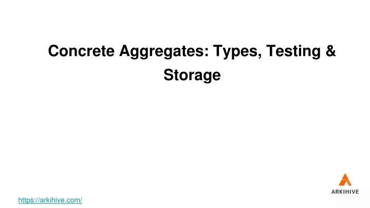 concrete aggregates types testing storage