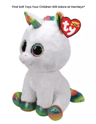 Find Soft Toys Your Children Will Adore at Hamleys®