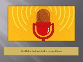 Top Dubai Podcasts that are a must listen