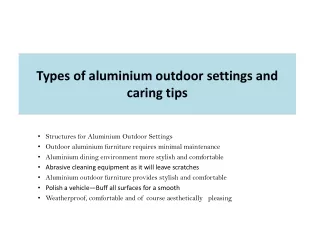 Types of aluminium outdoor settings and caring tips