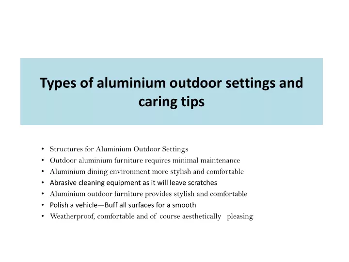 types of aluminium outdoor settings and caring tips