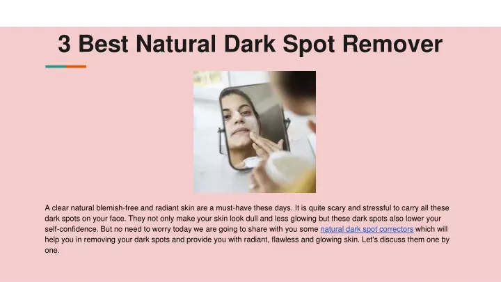 3 best natural dark spot remover