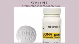 SOMA PILL Working mechanism and dosing information