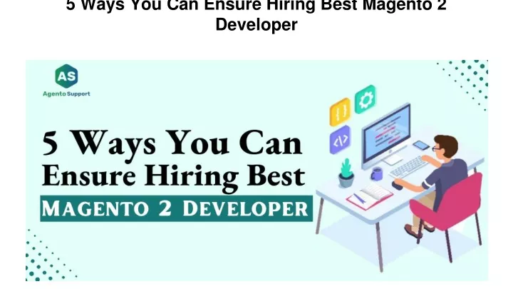 5 ways you can ensure hiring best magento 2 developer