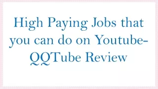 High Paying Jobs that you can do on Youtube- QQTube Review
