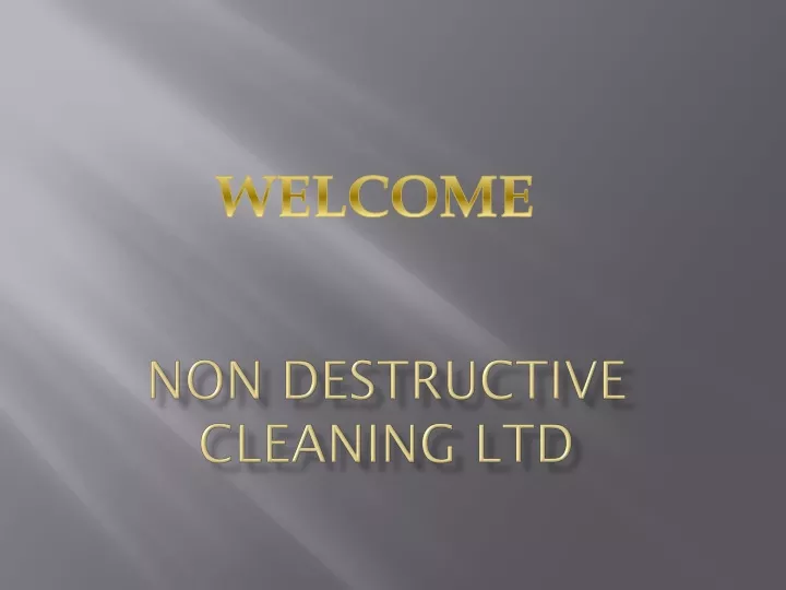 non destructive cleaning ltd