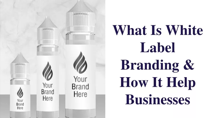 what is white label branding how it help businesses