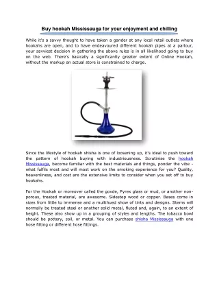 Buy hookah Mississauga for your enjoyment and chilling