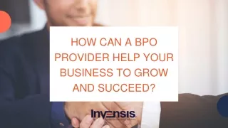 How can a BPO provider help your business to grow and succeed