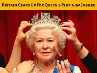 Britain gears up for Queen's Platinum Jubilee