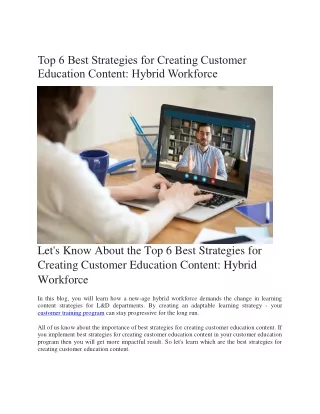 Top 6 Best Strategies for Creating Customer Education Content Hybrid Workforce