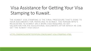 Visa Assistance for Getting Your Visa Stamping to Kuwait