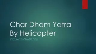 Char Dham Yatra By Helicopter