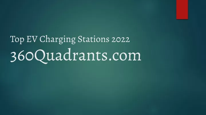 top ev charging stations 2022 360quadrants com