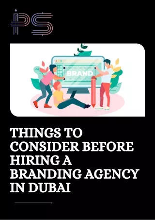 Things to Consider Before Hiring a Branding Agency in Dubai