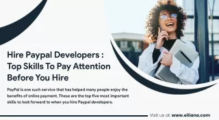 Hire Paypal Developers : Top Skills To Pay Attention Before You Hire