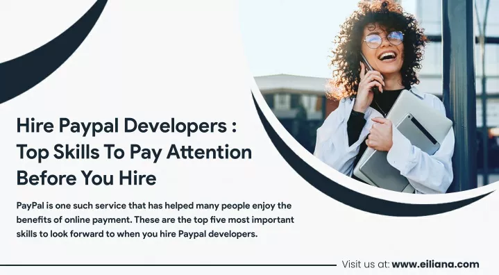 hire paypal developers top skills to pay a ention