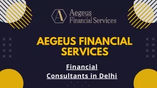 Best Corporate Finance Consulting Firm in Delhi-Aegeusfs