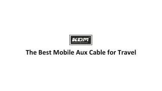The Best Mobile Aux Cable for Travel