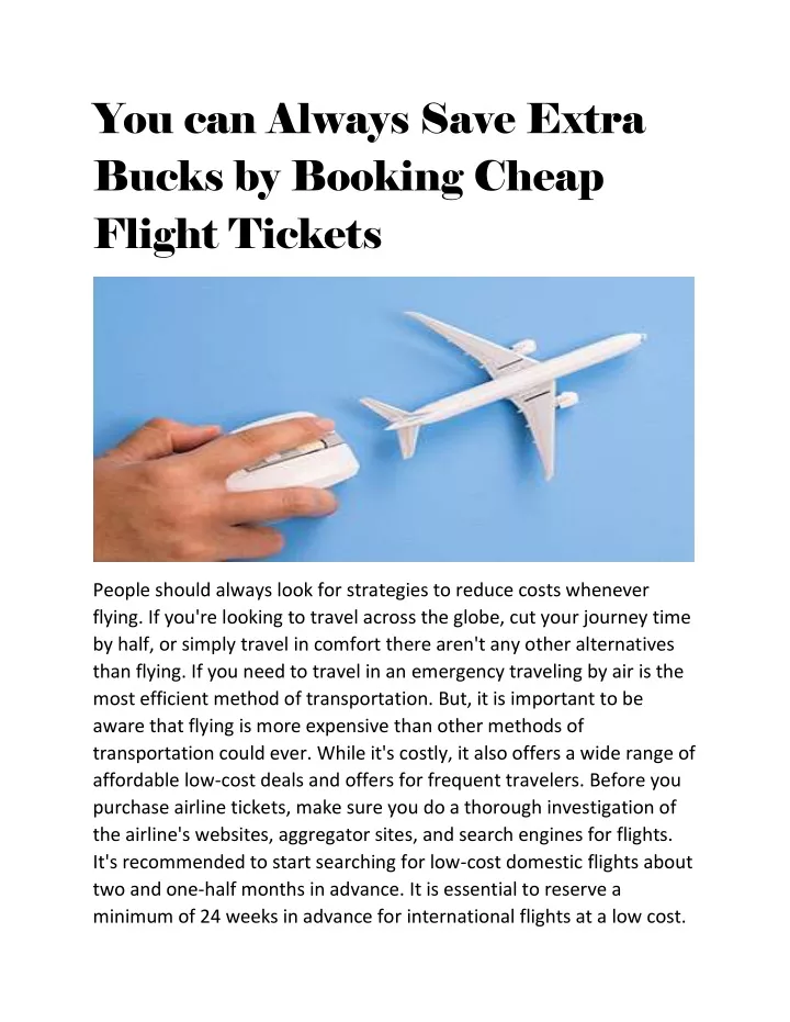 you can always save extra bucks by booking cheap