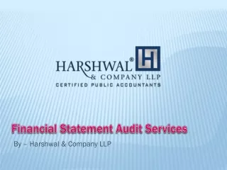 Financial Statement Audit Services – Harshwal & Company LLP